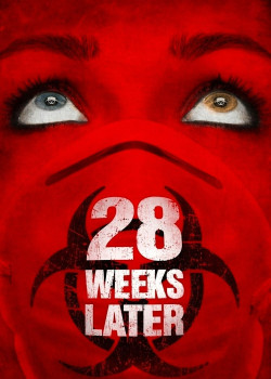 28 Weeks Later - 28 Weeks Later (2007)