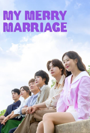 Chúng Ta Hãy Kết Hôn Nhé - My Merry Marriage / Hôn Nhân Hạnh Phúc Của Tôi (2024)