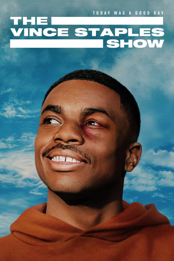 Chương trình Vince Staples - The Vince Staples Show