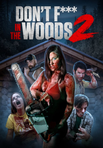 Don't Fuck in the Woods 2 - Don't Fuck in the Woods 2 (2022)