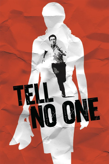 Đừng Nói Với Ai Cả - Tell No One (2006)