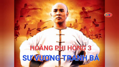 Hoàng Phi Hồng 3: Sư Vương Tranh Bá - Once Upon A Time In China III