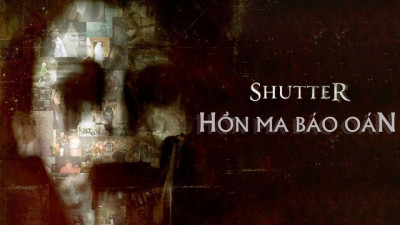 Hồn Ma Báo Oán - Shutter