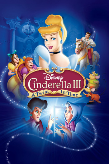 Lọ Lem III: Quay Ngược Thời Gian - Cinderella 3: A Twist in Time (2007)