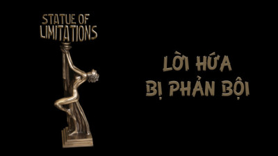 Lời Hứa Bị Phản Bội - Stature Of Limitations