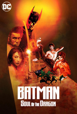 Người Dơi: Linh Hồn Của Rồng - Batman: Soul Of The Dragon