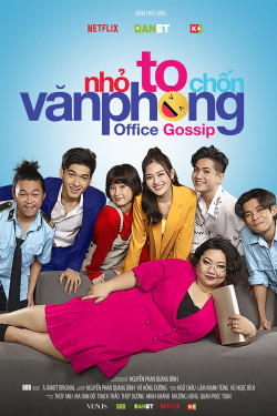 Nhỏ to chốn văn phòng - Office Gossip (2022)