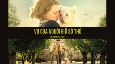 Vợ Của Người Giữ Sở Thú - The Zookeeper's Wife