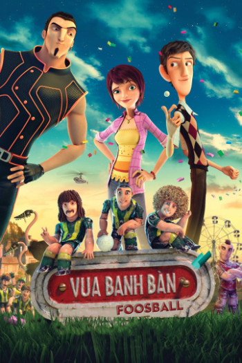 Vua Banh Bàn - Foosball (2013)